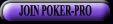 JOIN POKER-PRO
