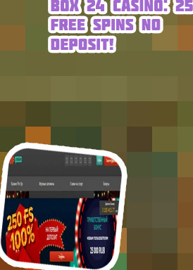 Box 24 casino signup bonus